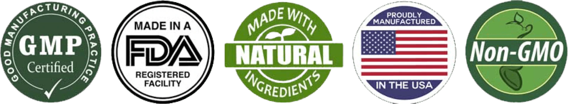GMP Certified, FDA registered facility, natural ingredients, made in the USA and Non-GMO badges